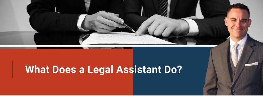 What Does a Legal Assistant Do?
