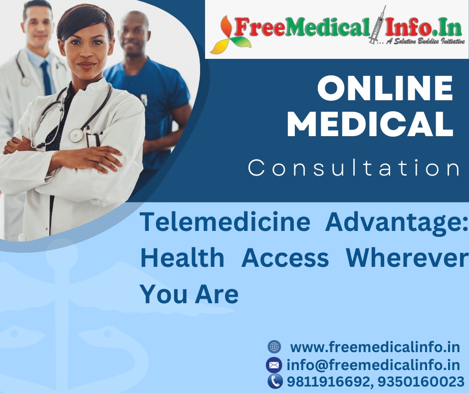 Telemedicine Advantage: Health Access Wherever You Are