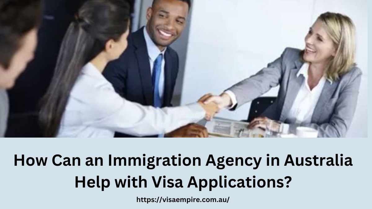 How Can an Immigration Agency in Australia Help with Visa Applications?