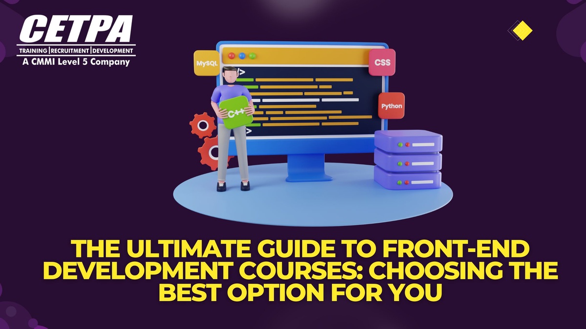 The Ultimate Guide to Front-End Development Courses: Choosing the Best Option for You