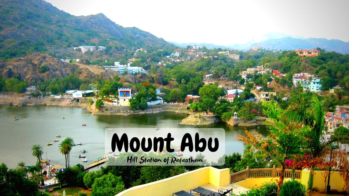 Why Mount Abu Belongs on Your List of Places to Visit