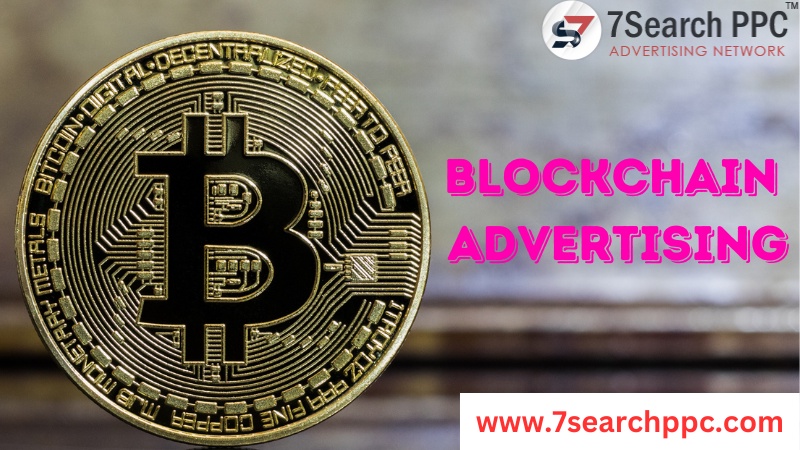 Blockchain Advertising | Transforming Online Marketing