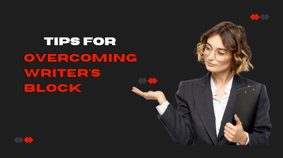 Tips for Overcoming Writer's Block