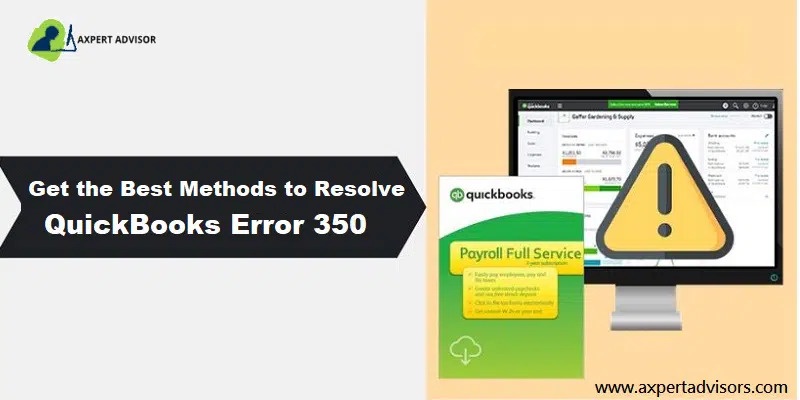 How to Troubleshoot the QuickBooks Error 350?