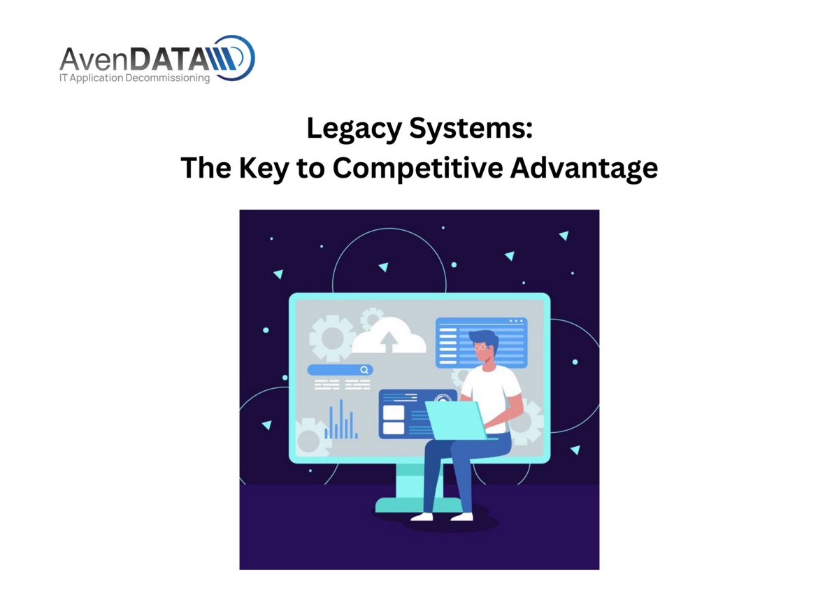 Legacy Systems: The Key to Competitive Advantage