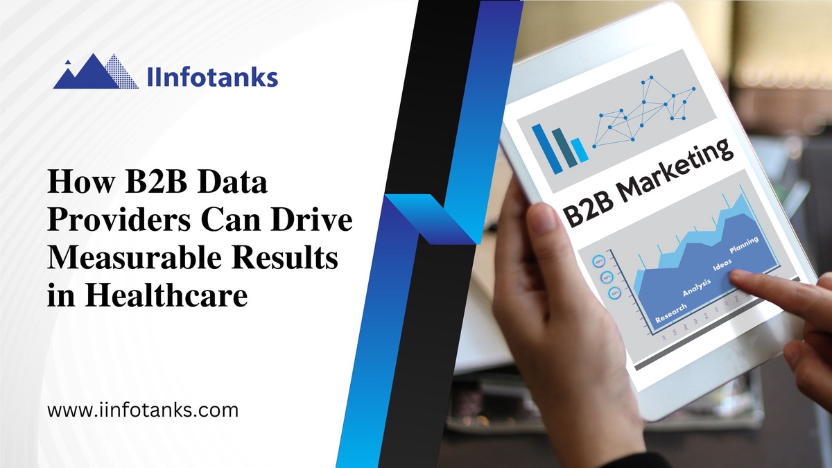 How B2B Data Providers Can Drive Measurable Results in Healthcare