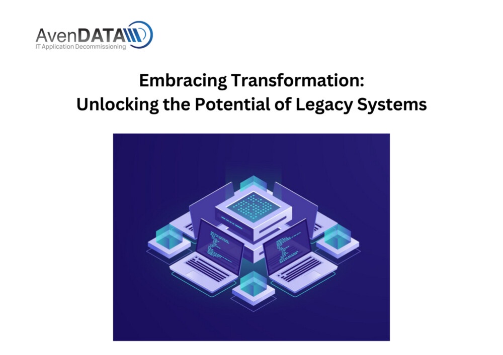 Embracing Transformation: Unlocking the Potential of Legacy Systems
