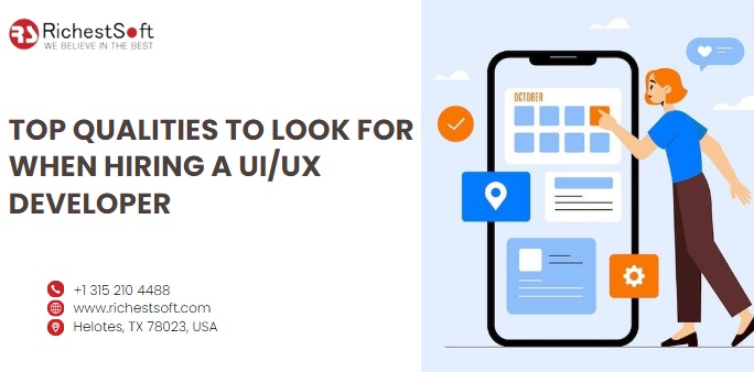 Top Qualities to Look for When Hiring a UI/UX Developer