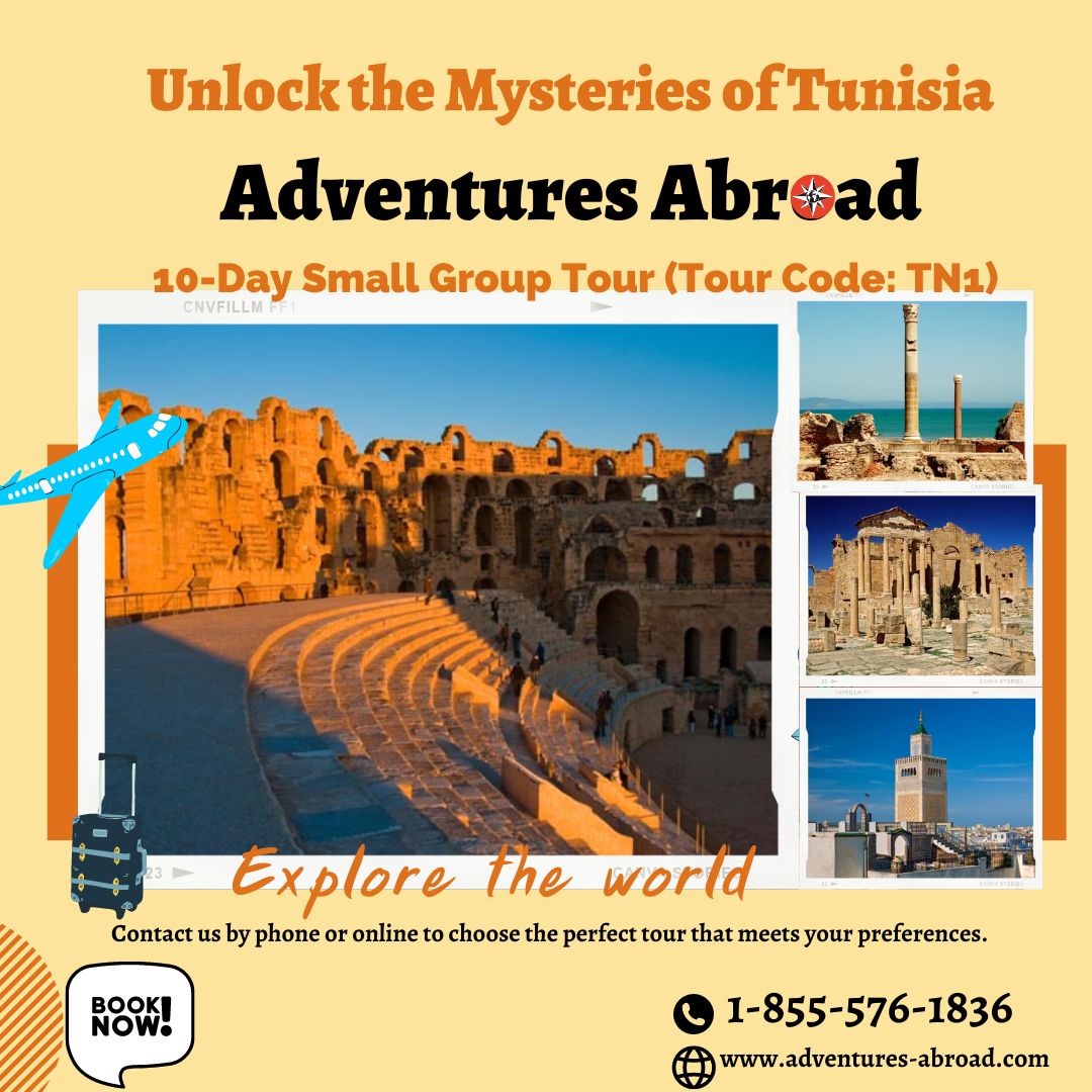 Unlock the Mysteries of Tunisia: Adventures Abroad's 10-Day Small Group Tour (Tour Code: TN1)