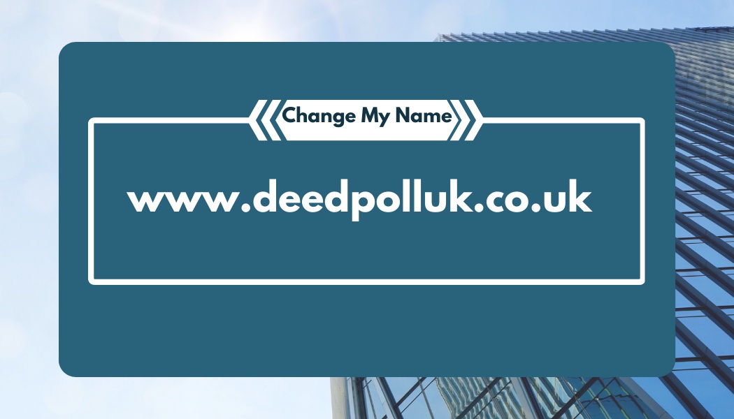 Change my name in United Kingdom legally