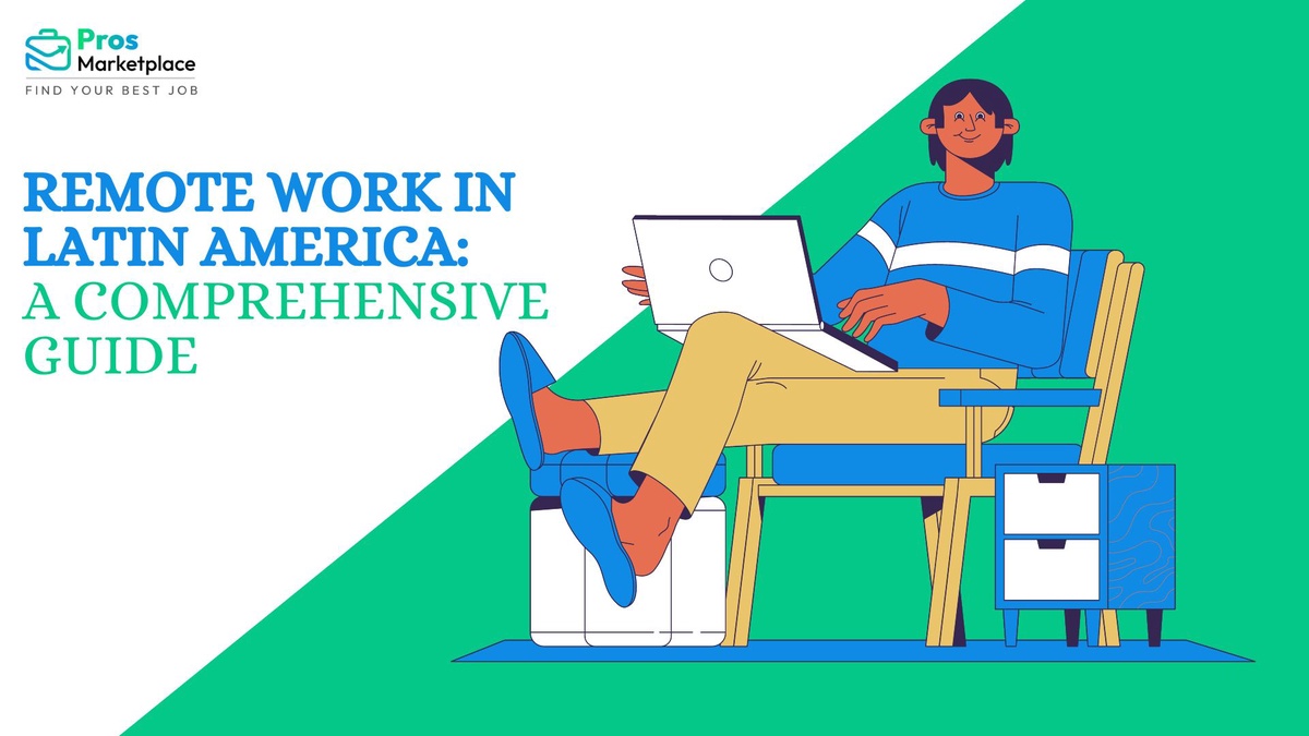 Remote Work In Latin America: A Comprehensive Guide