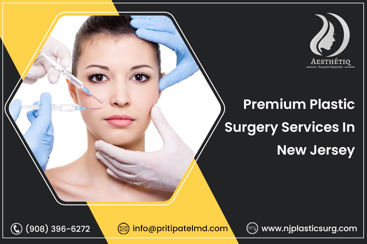 Premium Plastic Surgery Services in New Jersey - Aesthetiq Plastic Surgery