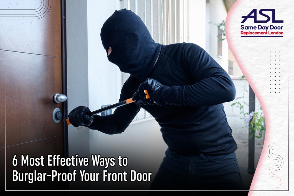 6 Most Effective Ways to Burglar-Proof Your Front Door