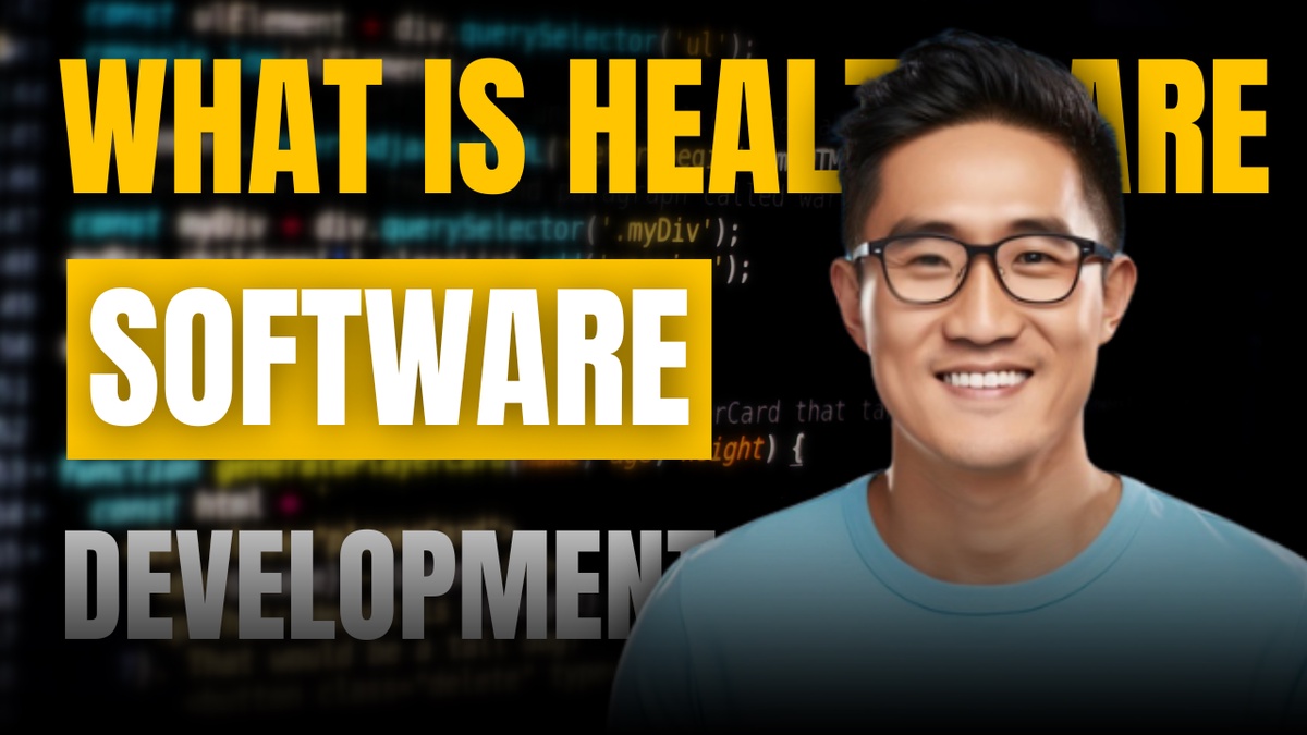 What is the Healthcare Software Development: A Complete Guide