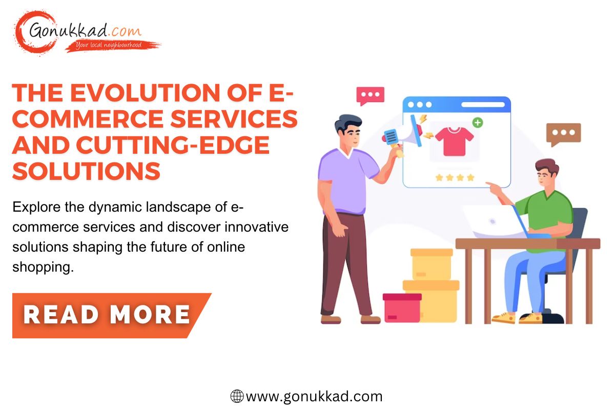 The Evolution of E-commerce Services and Cutting-Edge Solutions