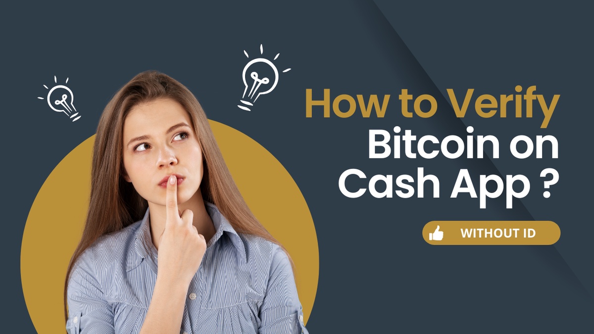 Step Guide to Verifying Bitcoin Transactions on Cash App