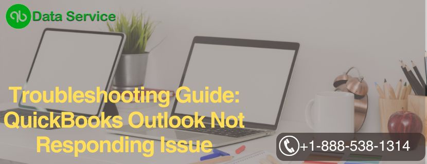 Troubleshooting Guide: QuickBooks Outlook Not Responding Issue