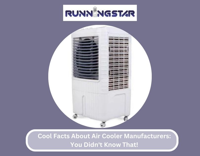 Cool Facts About Air Cooler Manufacturers: You Didn't Know That!
