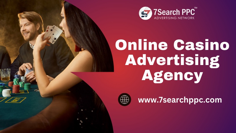 Online Casino Advertising Agency in 2024