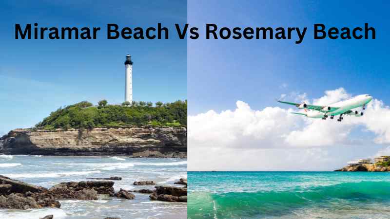 Miramar Beach Vs Rosemary Beach