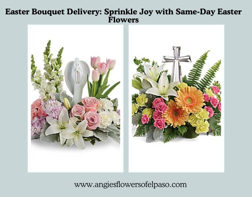 Easter Bouquet Delivery: Sprinkle Joy with Same-Day Easter Flowers