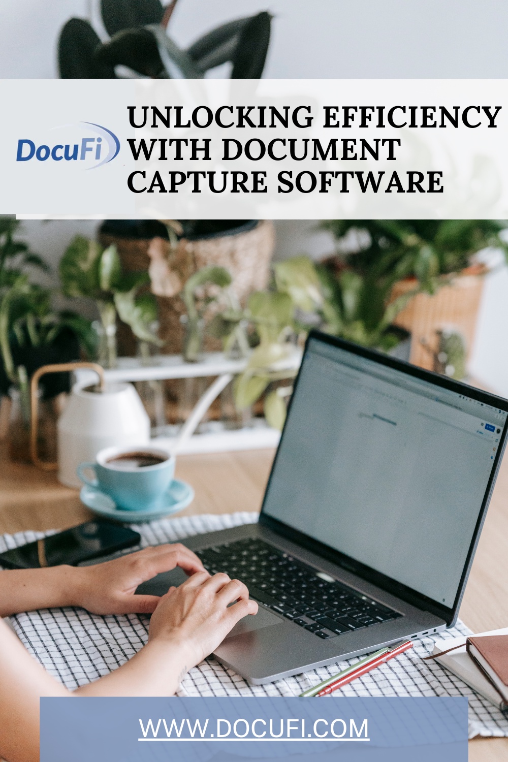 Unlocking Efficiency with Document Capture Software: Revolutionizing Data Management