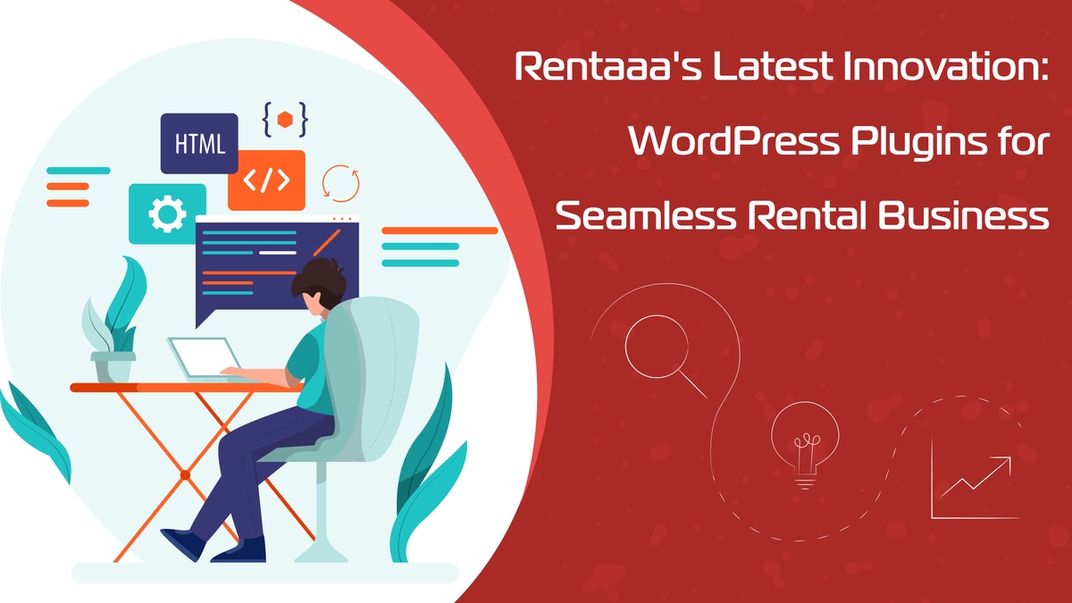 Introducing Rentaaa's Latest Innovation: WordPress Plugins for Seamless Rental Business