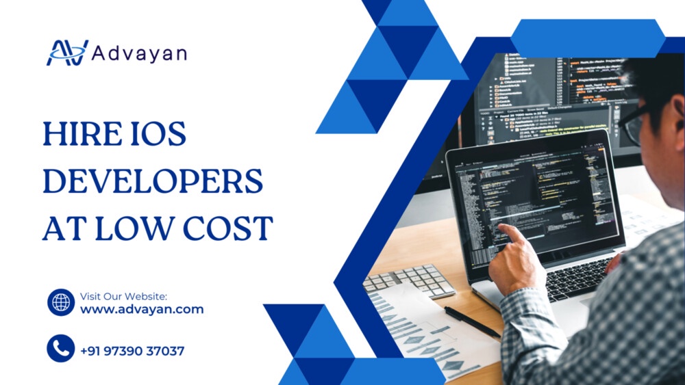 How to Hire iOS Developers at Low Cost - Advayan