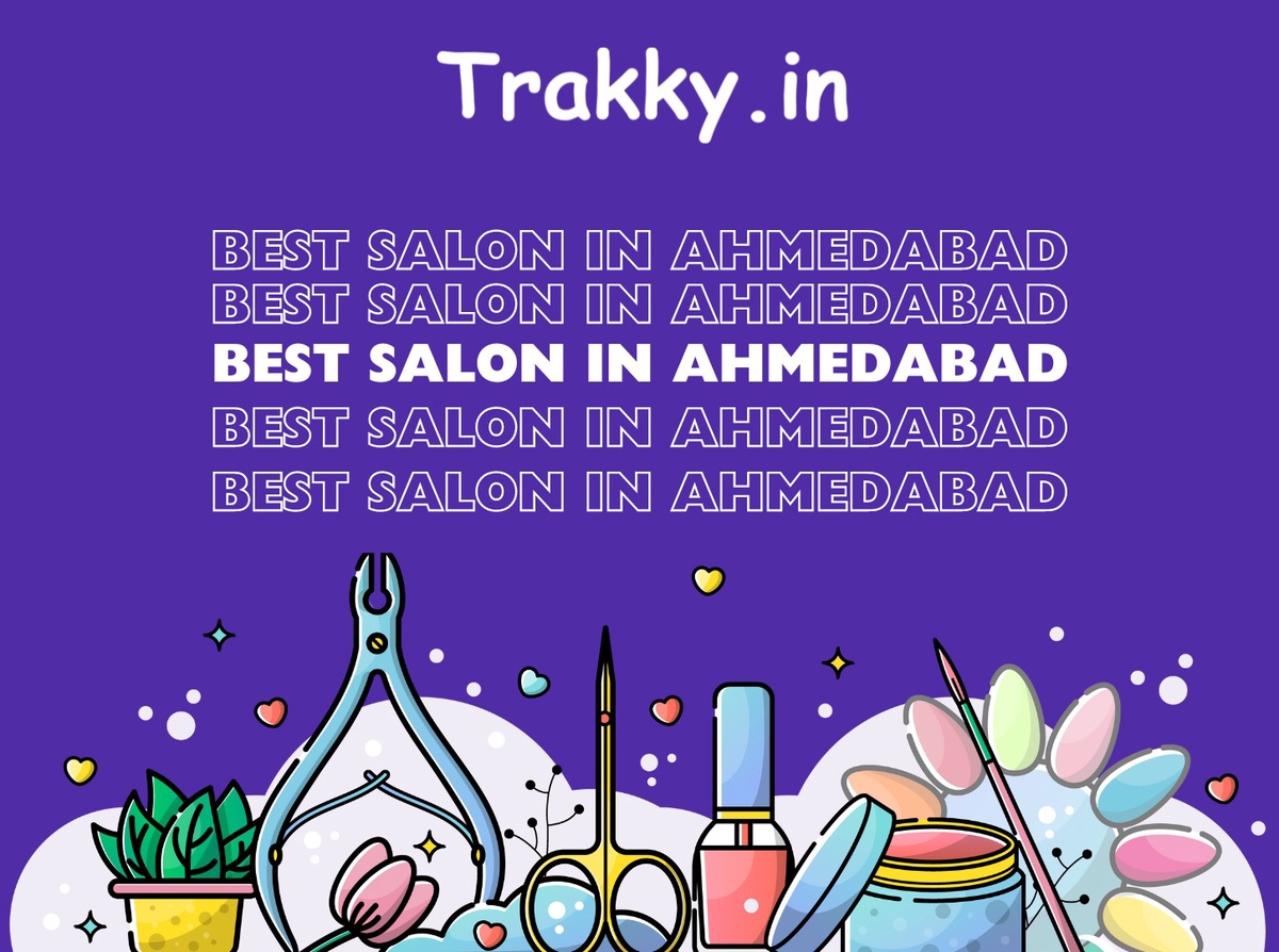 Best Salons in Ahmedabad: A Guide to Pampering Perfection