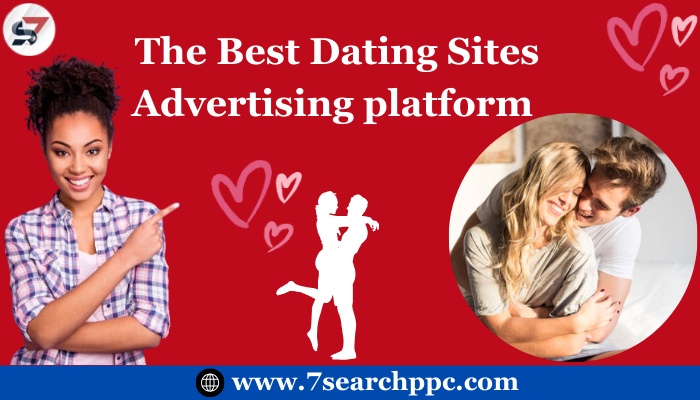 Heartfelt Connections: The Art of Dating Sites Advertising