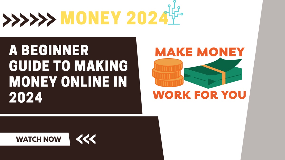How to Make Money Online in 2024: A Comprehensive Guide Today