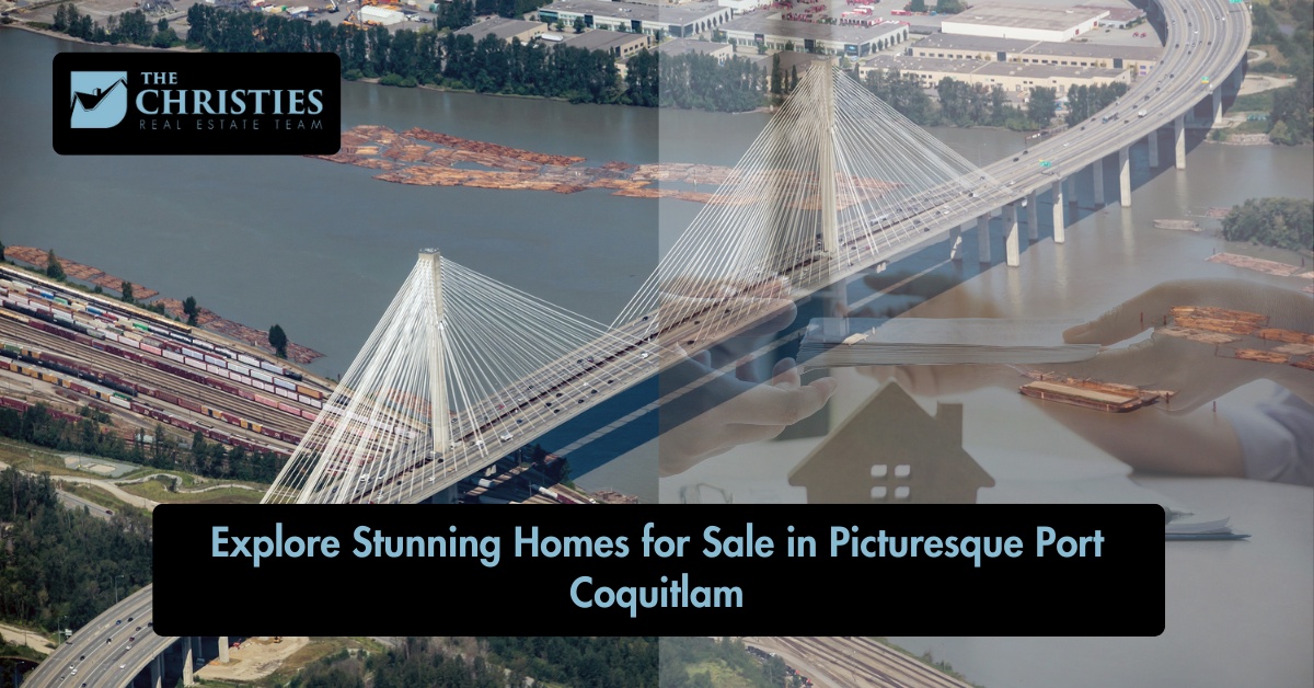 Explore Stunning Homes for Sale in Picturesque Port Coquitlam