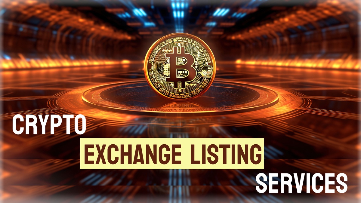 Cryptocurrency Exchange Strategies: Maximizing Listing Services  Potential