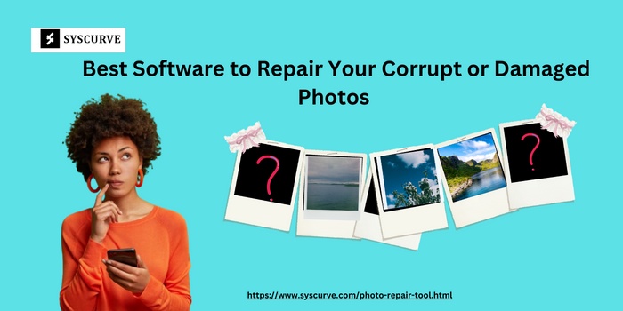 Find the Best Software to Repair Your Corrupt or Damaged Photos