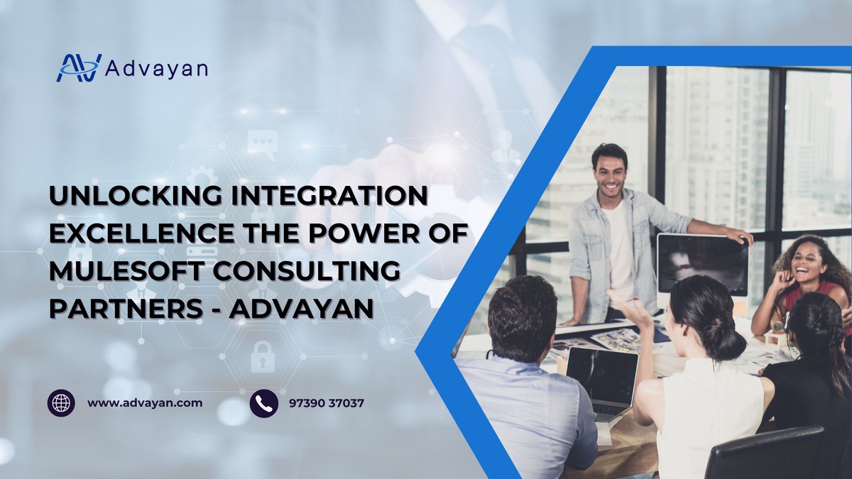 Unlocking Integration Excellence The Power of MuleSoft Consulting Partners - Advayan