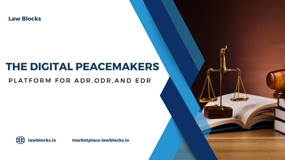 The Digital Peacemakers: Platforms for ADR, ODR, and EDR