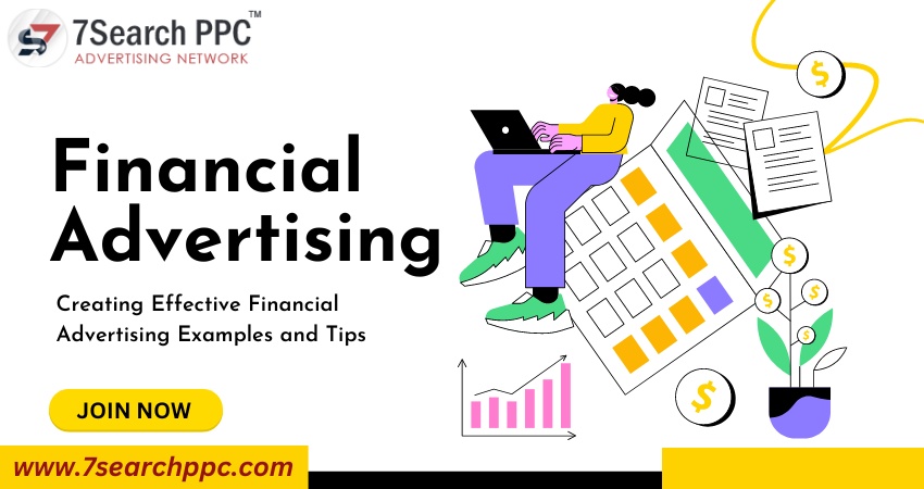Creating Effective Financial Advertising Examples and Tips
