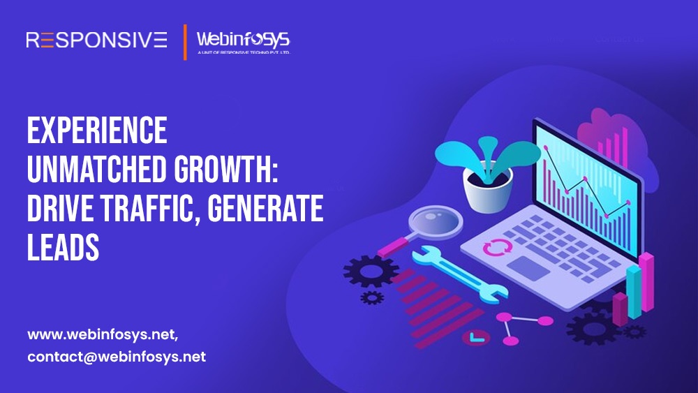 Experience Unmatched Growth: Drive Traffic, Generate Leads