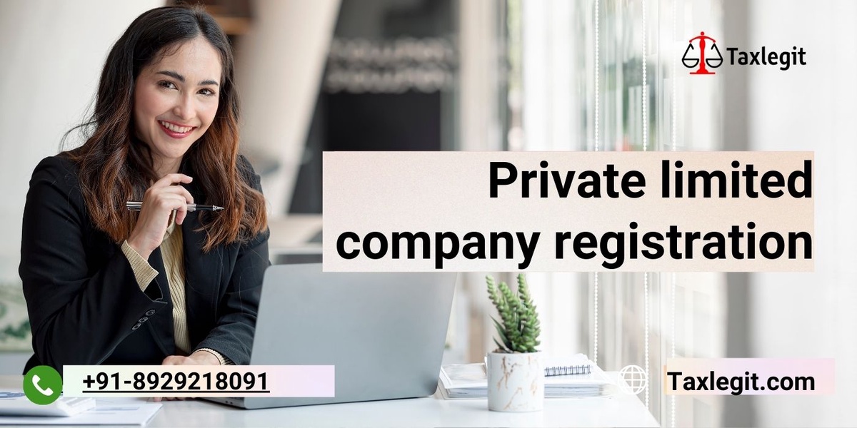 Benefits of Private limited company