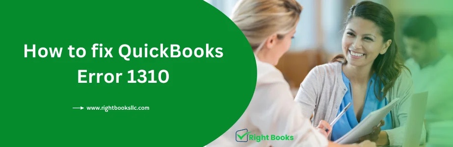 How to fix QuickBooks Error 1310