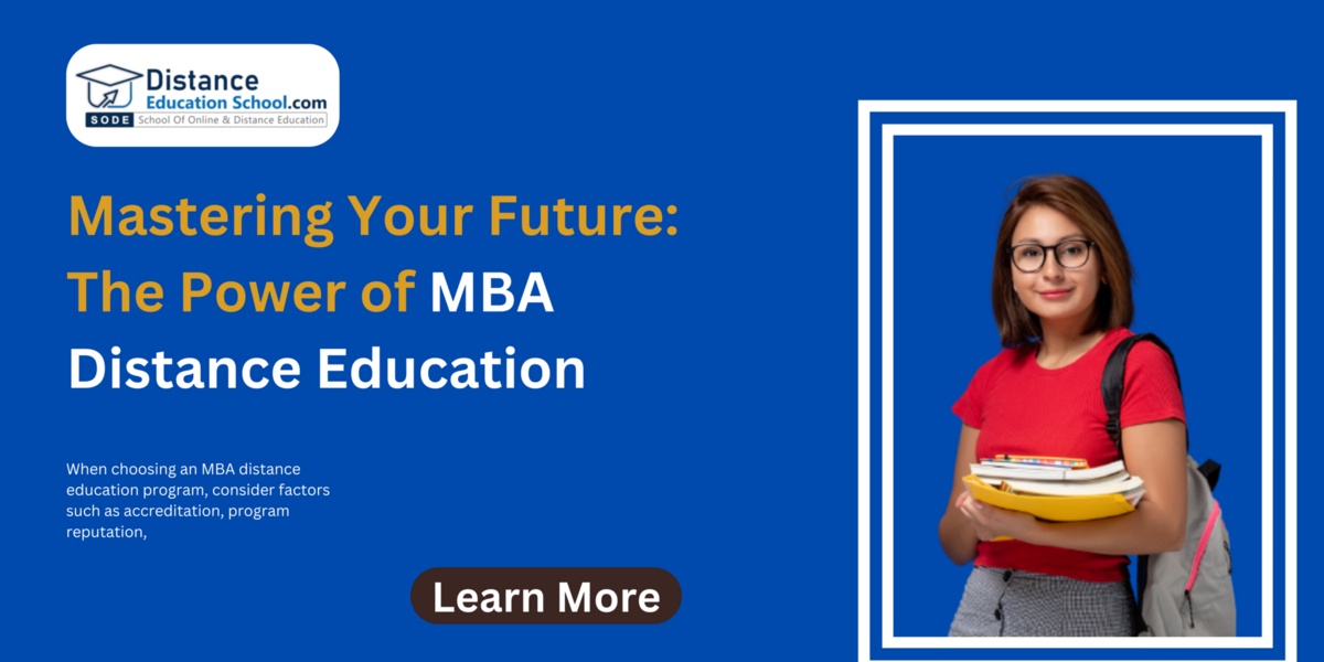 Mastering Your Future: The Power of MBA Distance Education