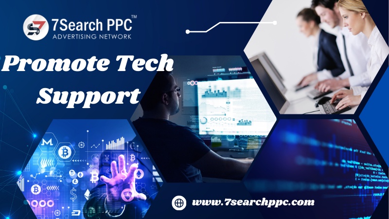 The Ultimate Guide to 7Search PPC for Promoting Tech Support