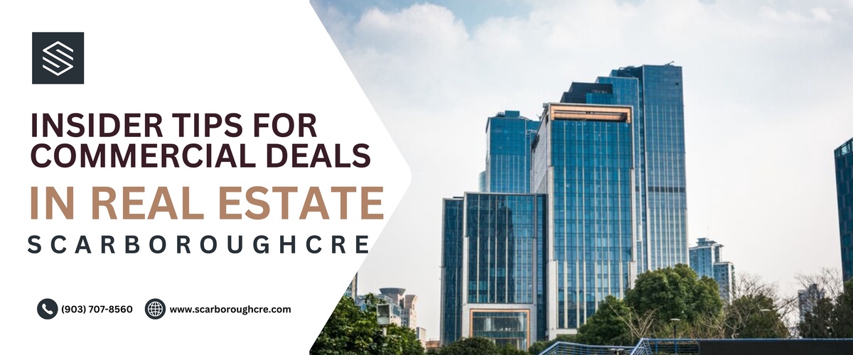 9 Insider Tips for Finding Lucrative Commercial Real Estate Deals in Tyler