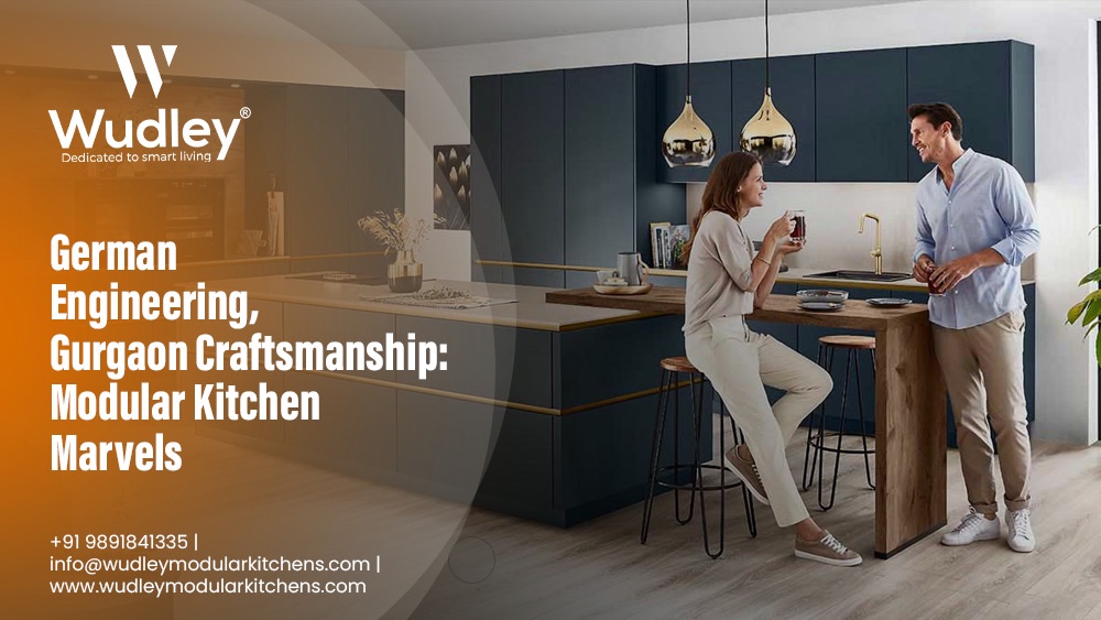 German Engineering, Gurgaon Craftsmanship: Modular Kitchen Marvels