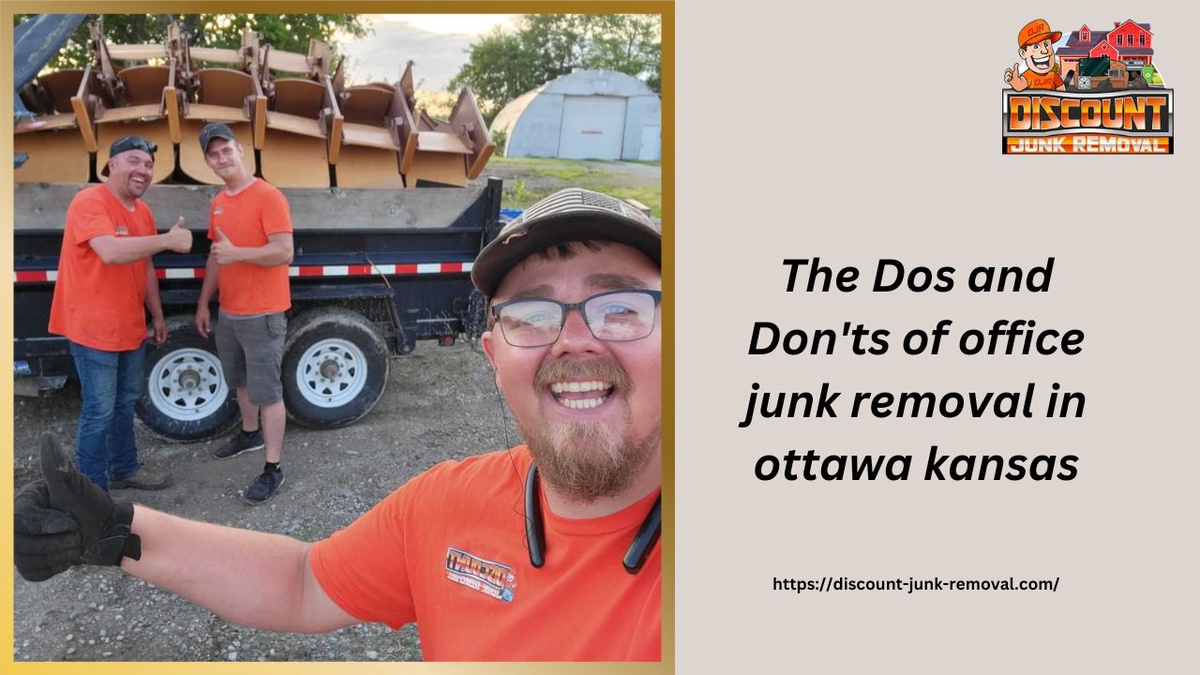 The Dos and Don'ts of Office Junk Removal in Ottawa Kansas