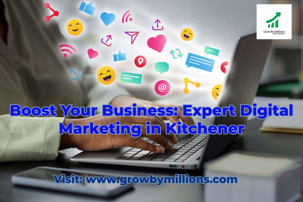 Grow By Millions - Your Destination for Digital Marketing in Kitchener!