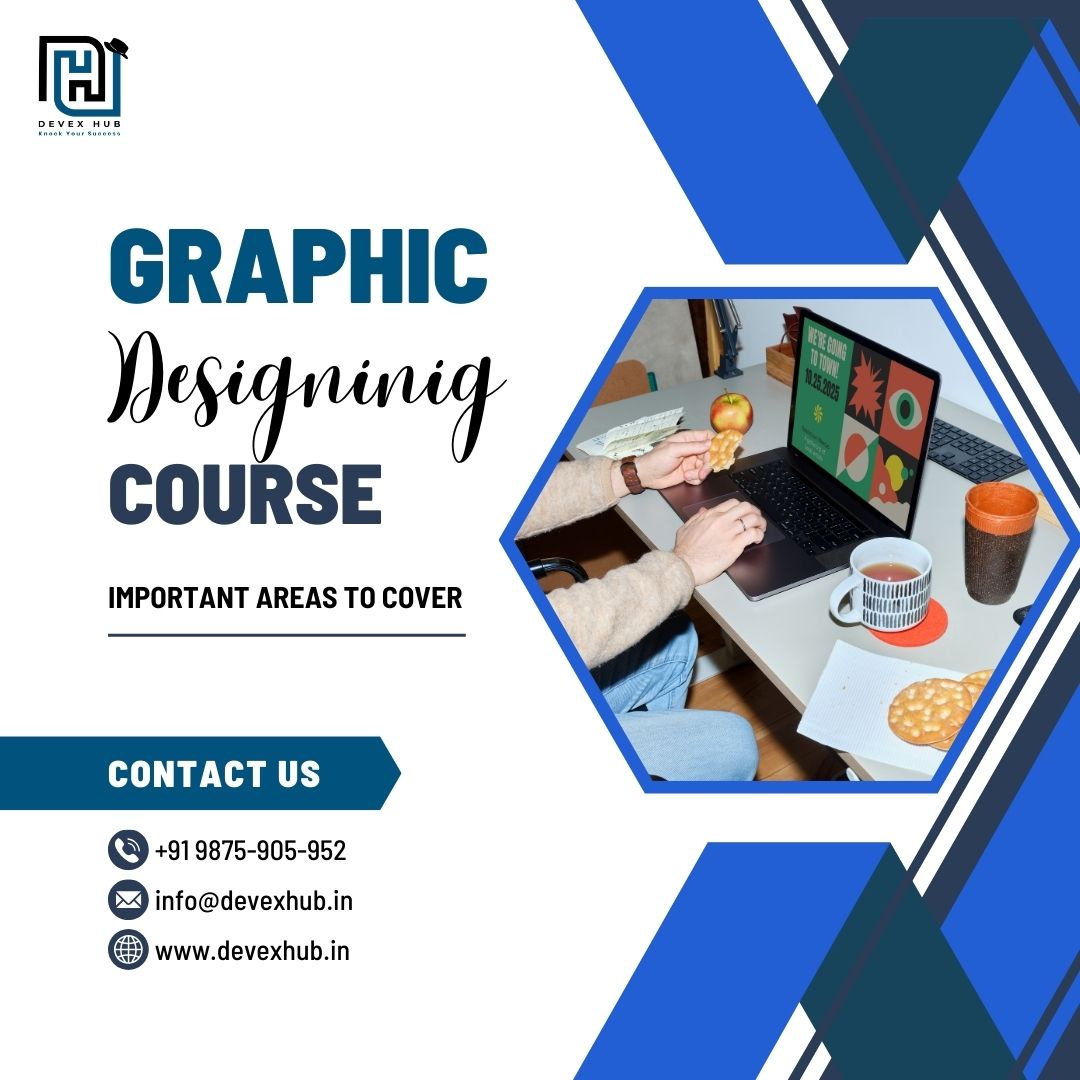 Graphic Designing Course in Mohali: Understanding the Curriculum