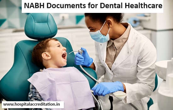 What are the Advantages of NABH Accreditation for Dental Healthcare?