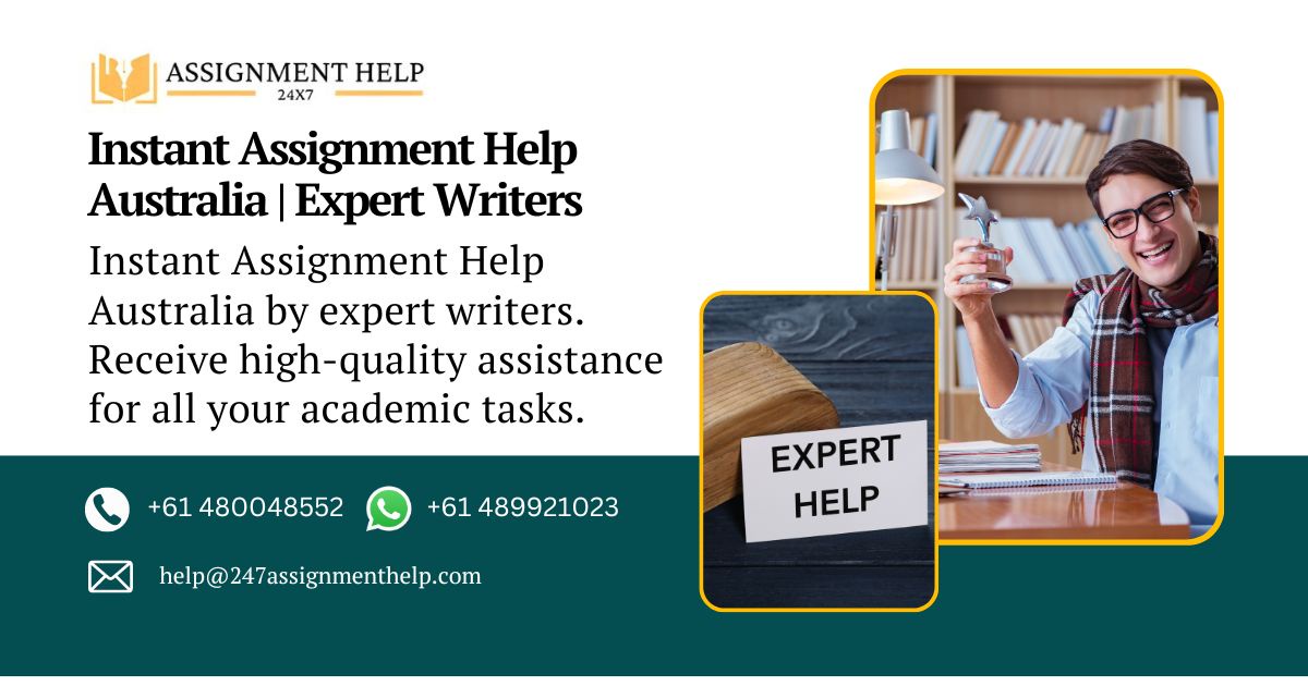 Instant Assignment Help Australia with Expert Writers