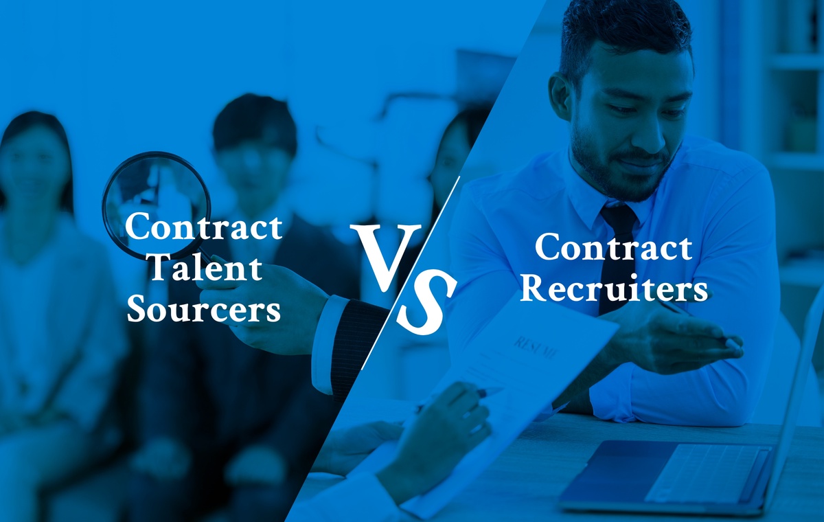 Understanding the Difference Between Contract Talent Sourcers and Contract Recruiters